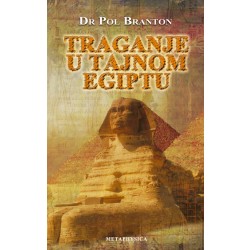 Traganje u tajnom Egiptu - Pol Branton