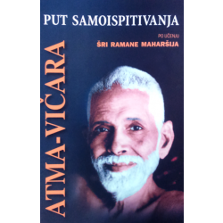 Atma Vičara - put samoispitivanja po učenju Šri Ramane Maharšija