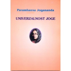 UNIVERZALNOST JOGE - Paramhansa Jogananda